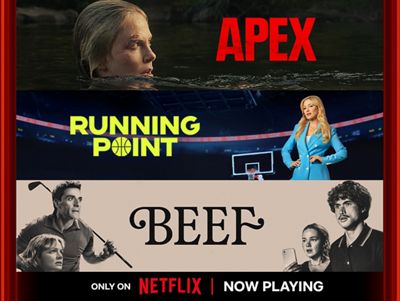 Promo artwork for Apex, Running Point, and Beef, now playing only on Netflix.