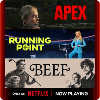 Promo artwork for Apex, Running Point, and Beef, now playing only on Netflix.