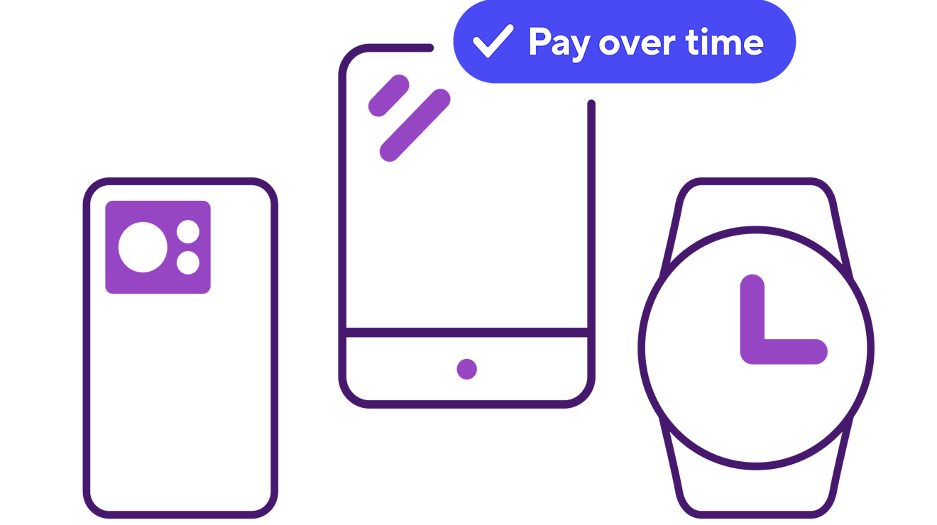 Pay over time for a smartphone, tablet, or smartwatch.