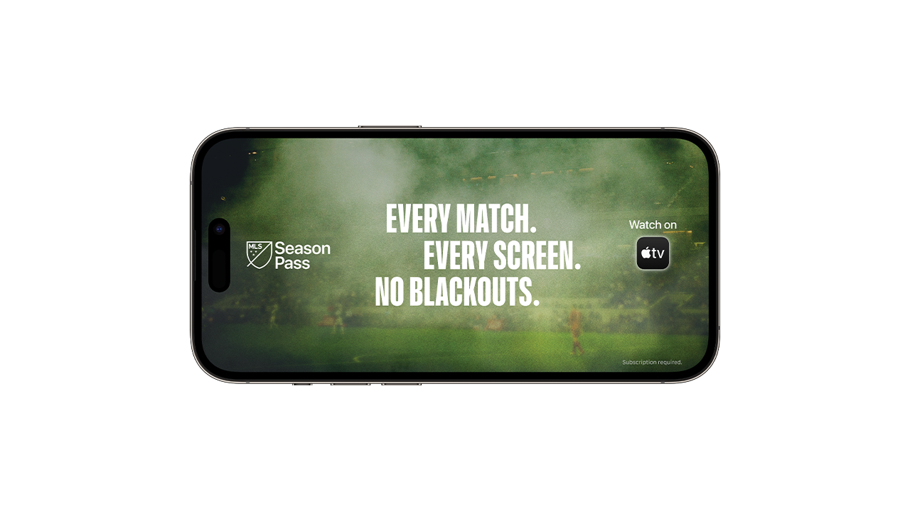 Every match. Every screen. No blackouts. MLS Season Pass