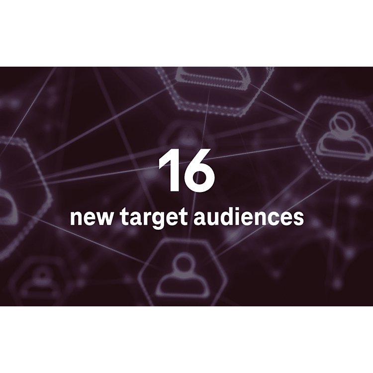  16 New Target Audiences