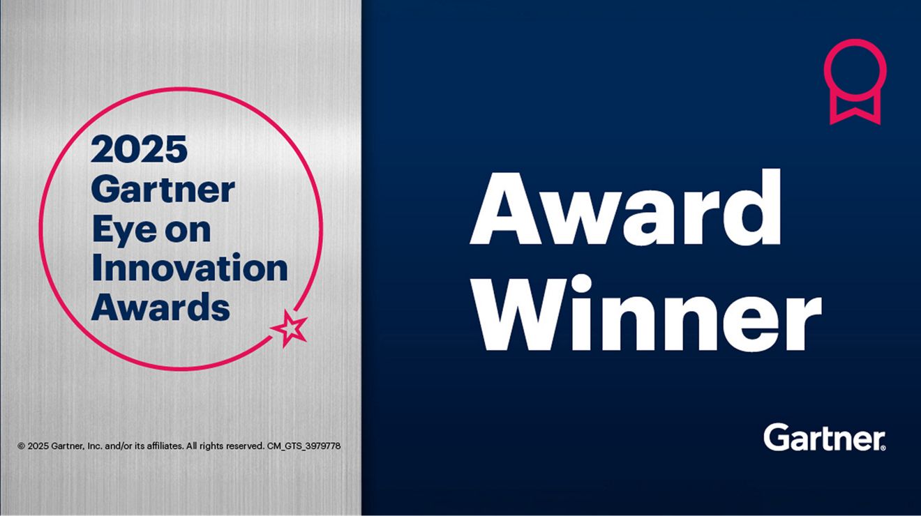 Award winner, 2025 Gartner Eye on Innovation Awards.
