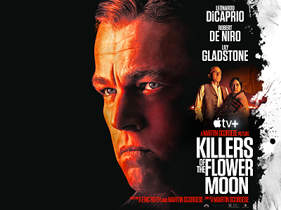 A promotional image for Killers of the Flower Moon, featuring Leonardo DiCaprio, Robert De Niro, and Lily Gladstone