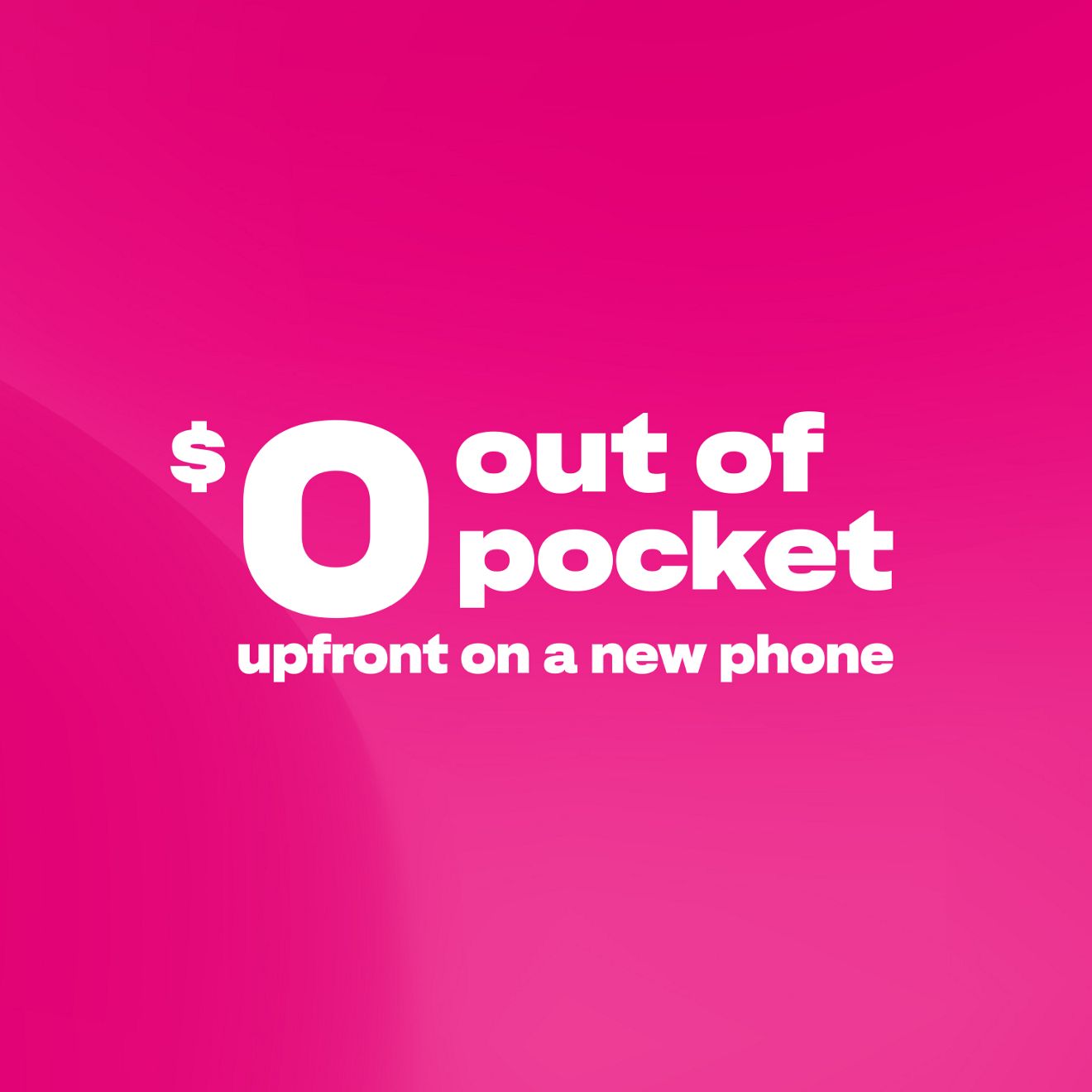$0 out of pocket upfront on a new phone