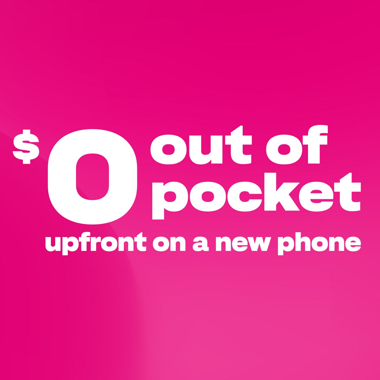 $0 out of pocket upfront on a new phone