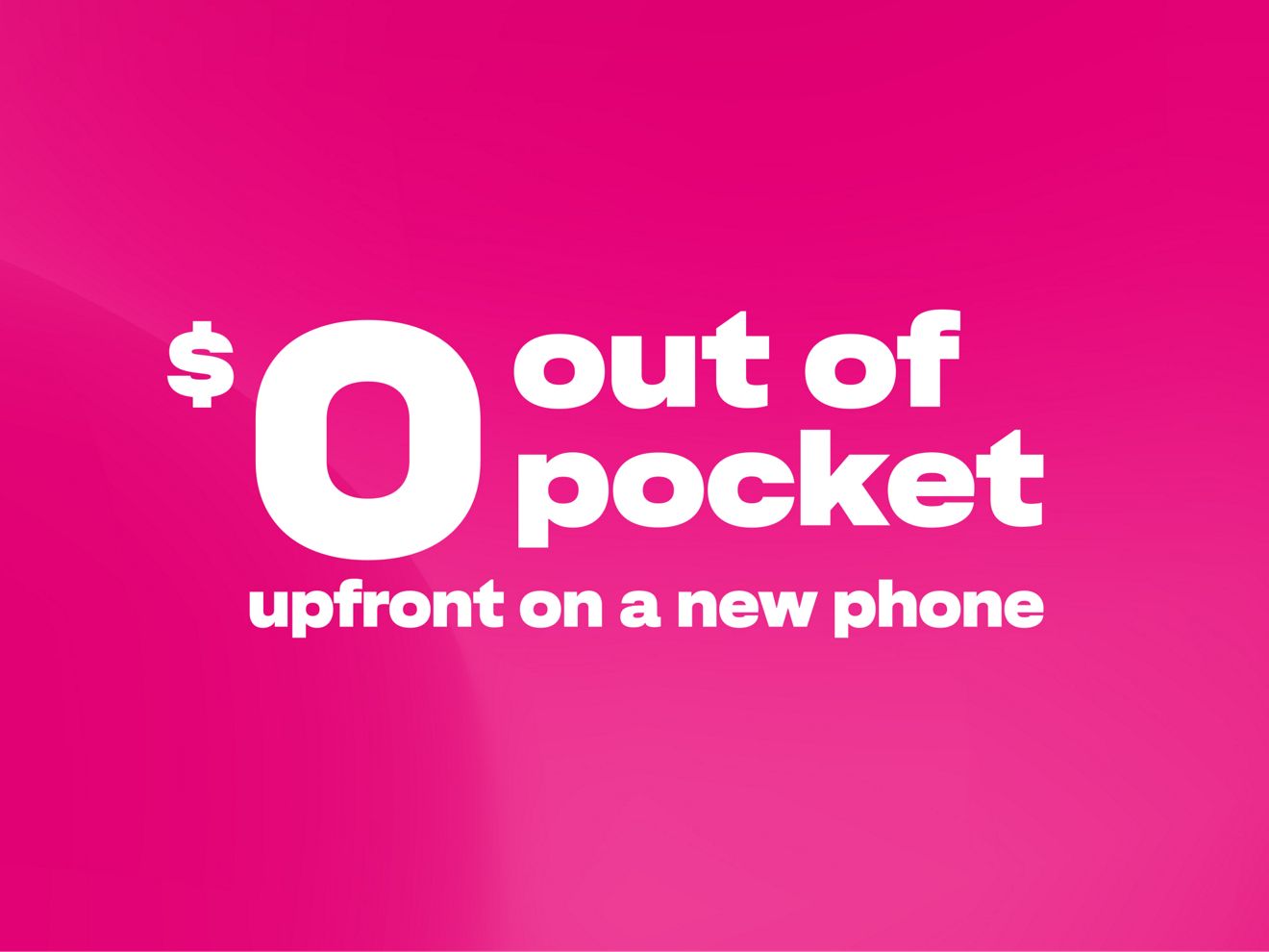 $0 out of pocket upfront on a new phone