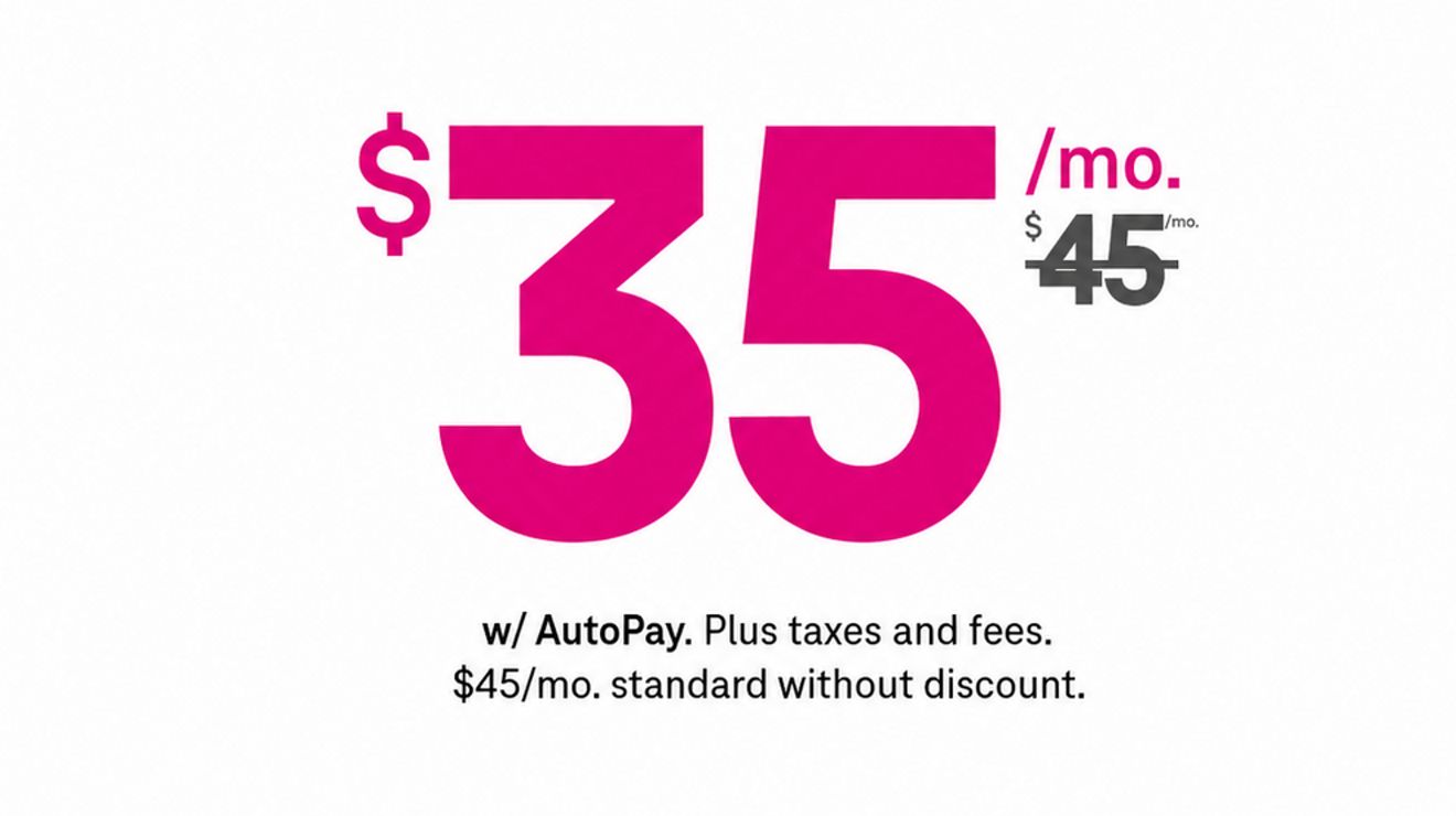 35 dollars a month with AutoPay. Plus taxes and fees. 45 dollars a month with strike through. 45 dollars a month, standard without discount.
