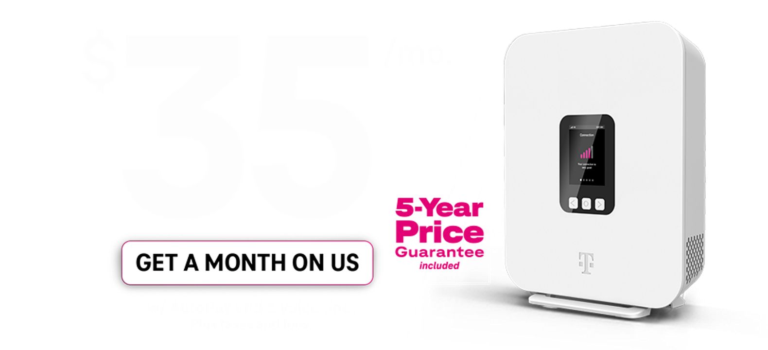 Promotion for T-Mobile 5G Home Internet: Get a Month On Us plus up to $200 back. 