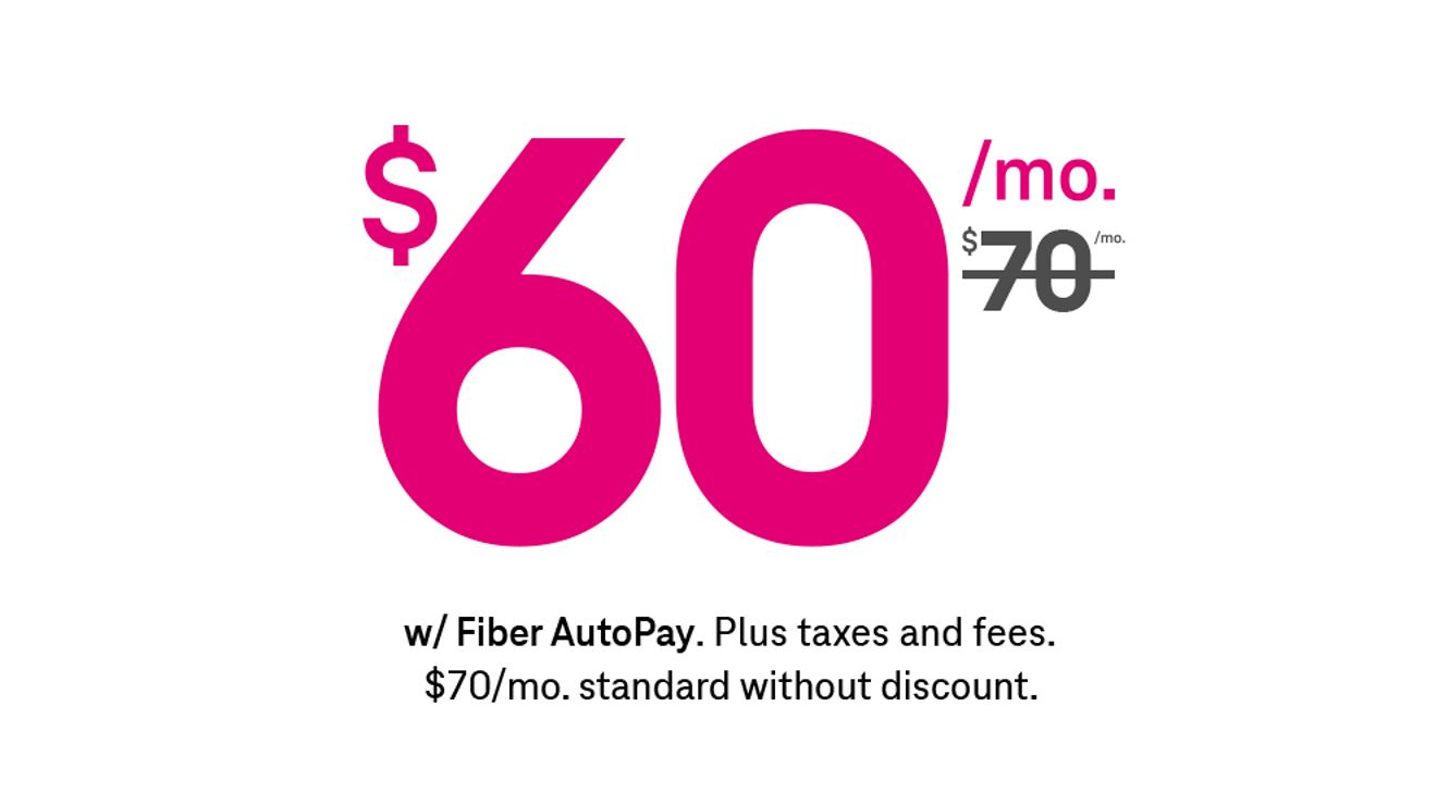 Sixty dollars a month with Fiber AutoPay; plus taxes & fees. $70/mo. standard without discount.
