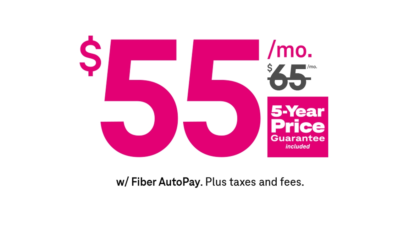 55 dollars a month with Fiber AutoPay. Plus taxes and fees. 5-Year Price Guarantee included.