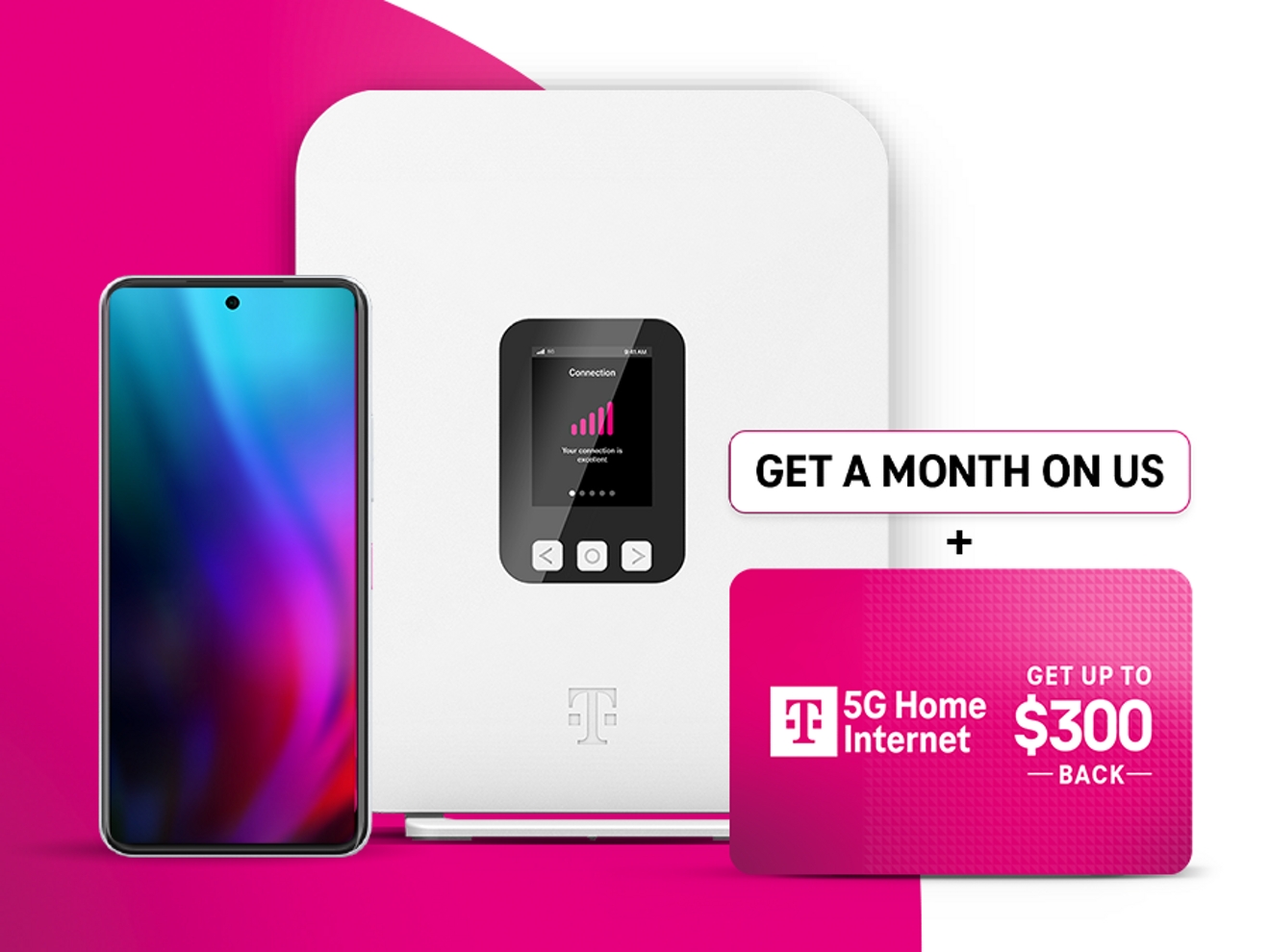 Promotion for T-Mobile 5G Home Internet: Get a month free plus up to $300 back.