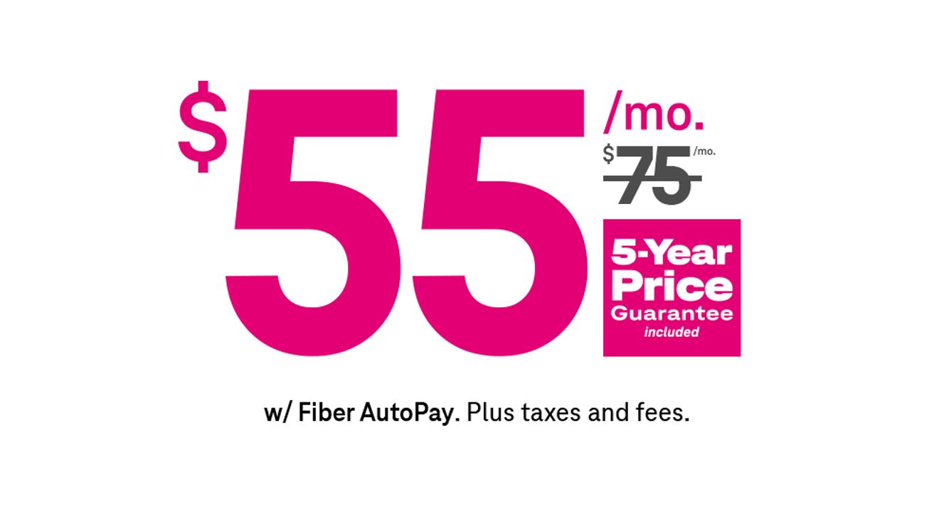 55 dollars a month with Fiber AutoPay. Plus taxes and fees. 5-Year Price Guarantee included.