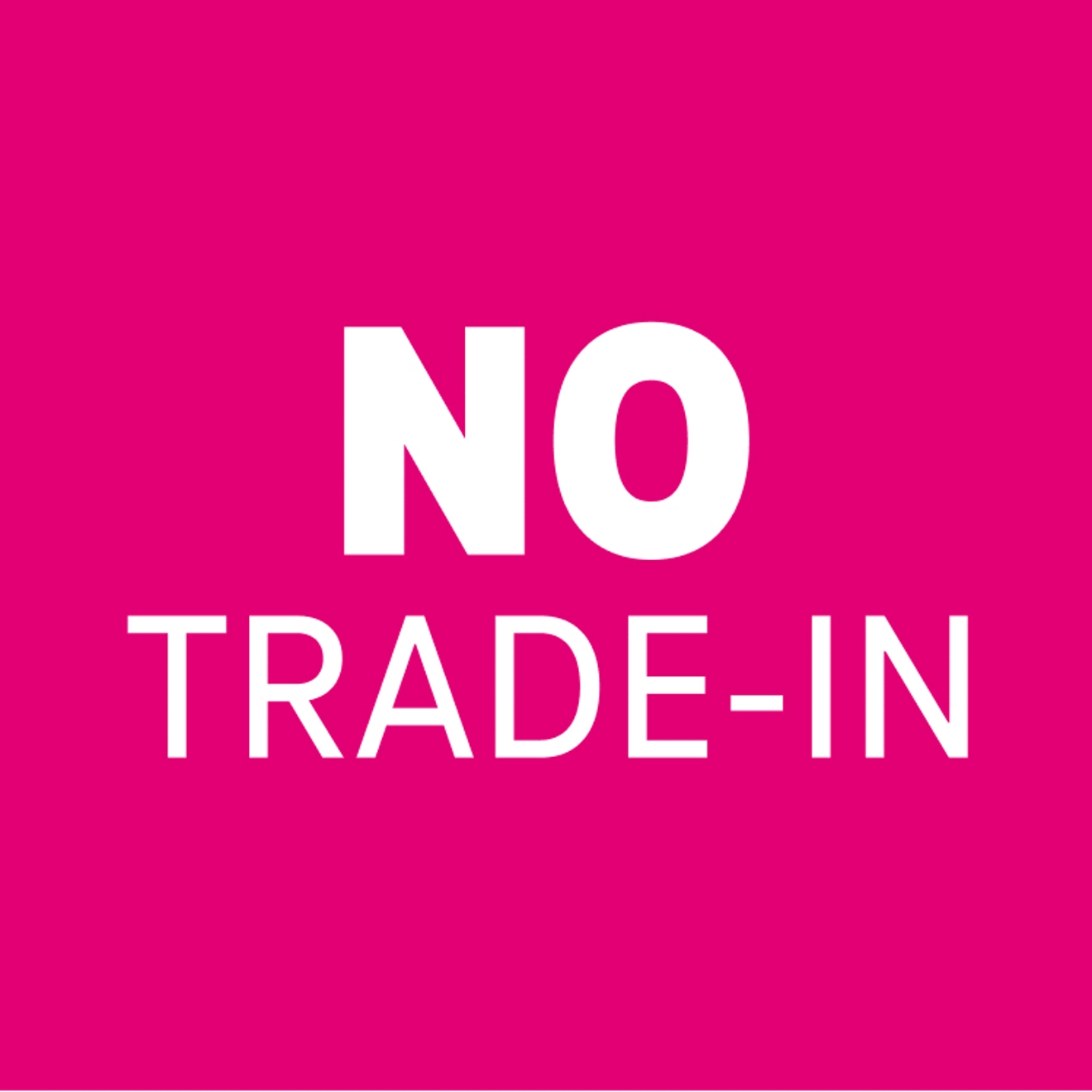 Magenta box that reads no trade-in.