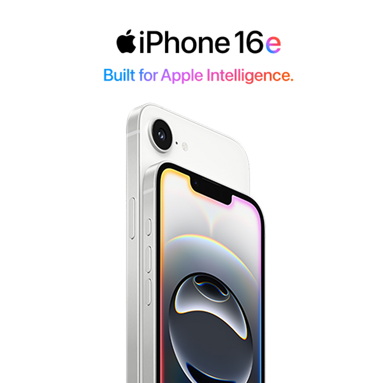 iPhone 16e, Built for Apple Intelligence.