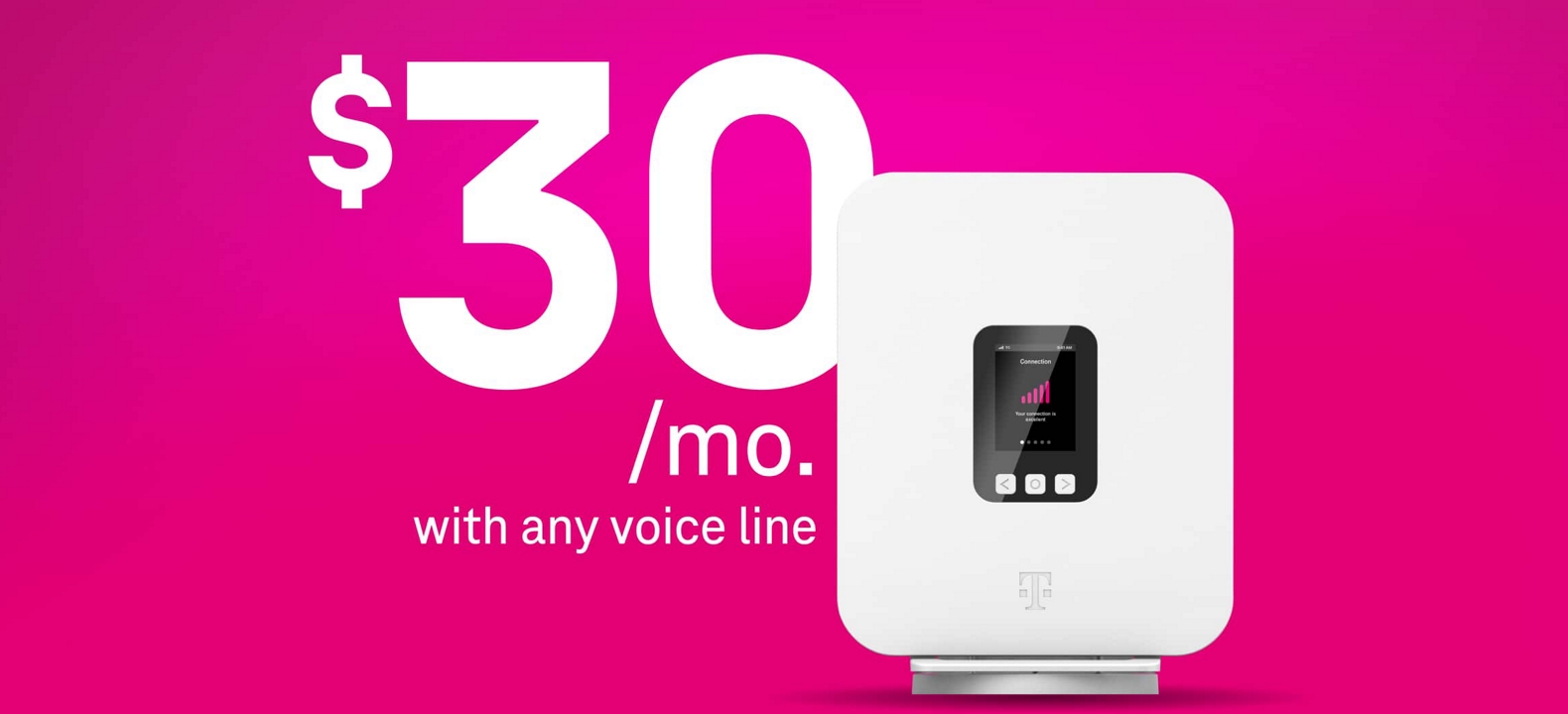 A T-Mobile 5G Gateway router and the text, ‘$30 per month with any voice line.’