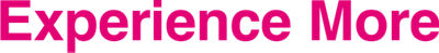 Experience More